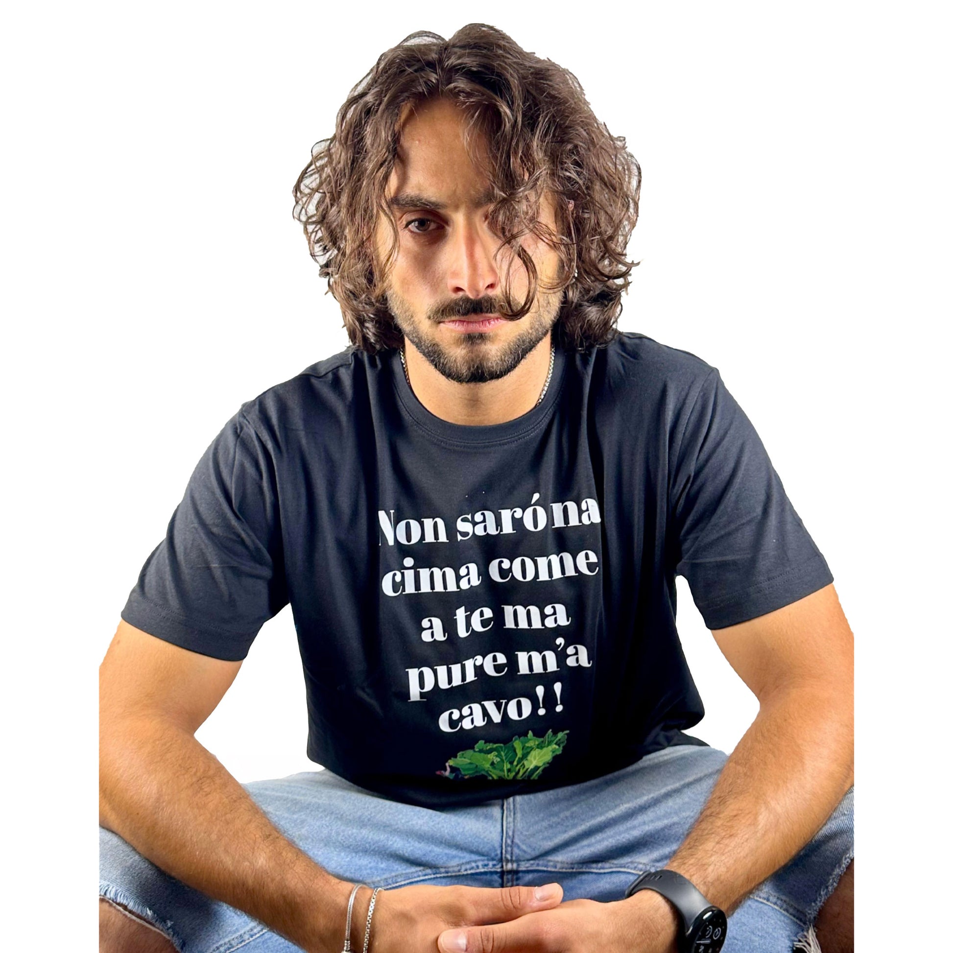 T Shirt - Non sarò na cima come a te ma pure m'a cavo!!